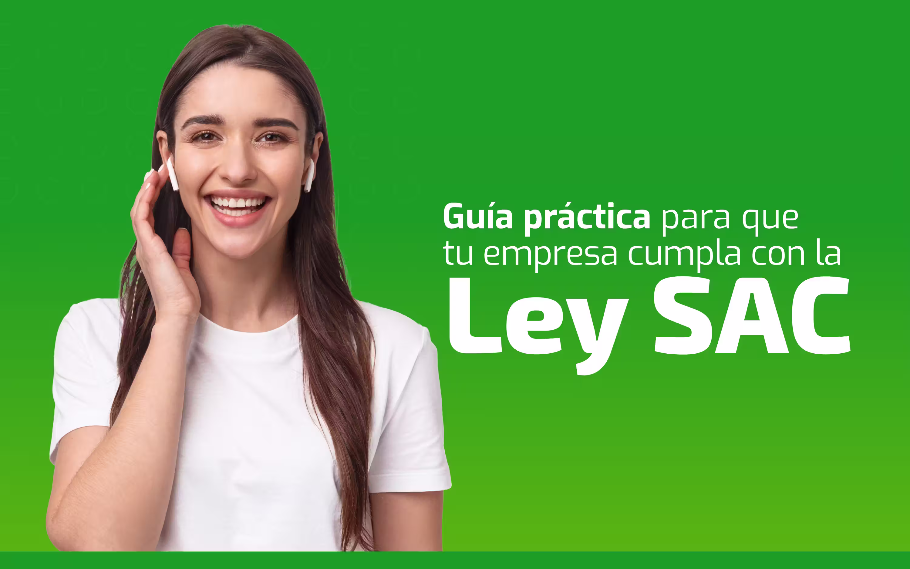 Ley SAC: Guía para que tu empresa cumpla con la ley de servicios de atención a la clientela